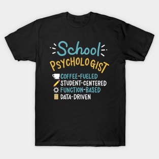 Coffee Fueled School Psychologist T-Shirt